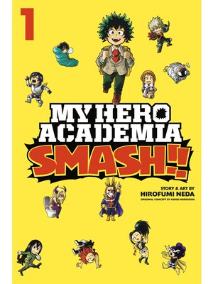 cover image of My Hero Academia: Smash!!, Volume 1